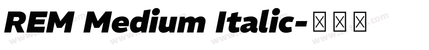REM Medium Italic字体转换